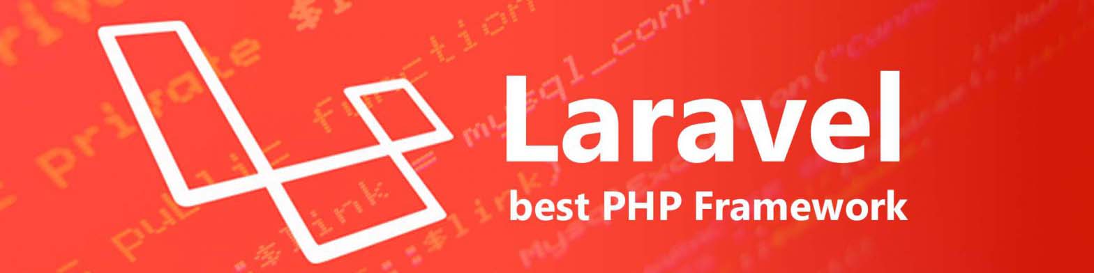 Laravel best PHP Framework